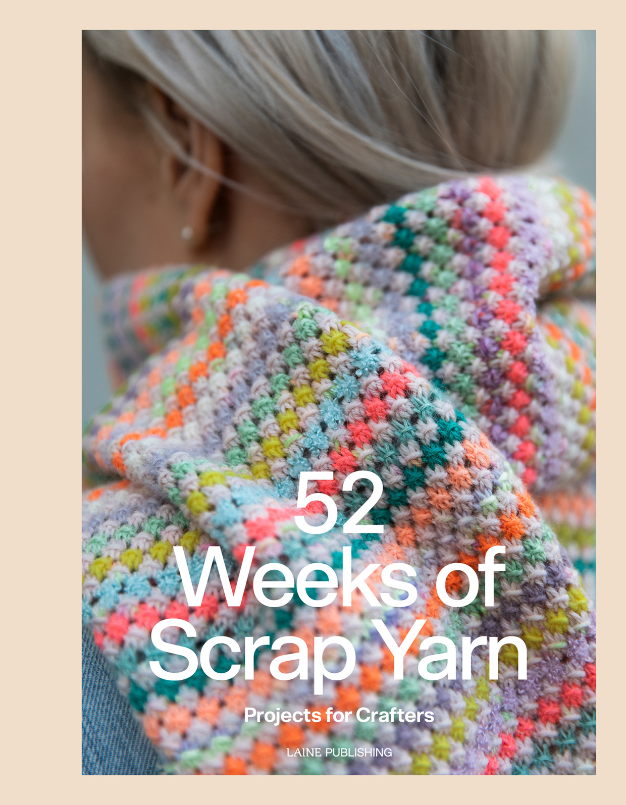 Laine - 52 Weeks of Scrap Yarn 52 週的剩線奇蹟 精裝編織書