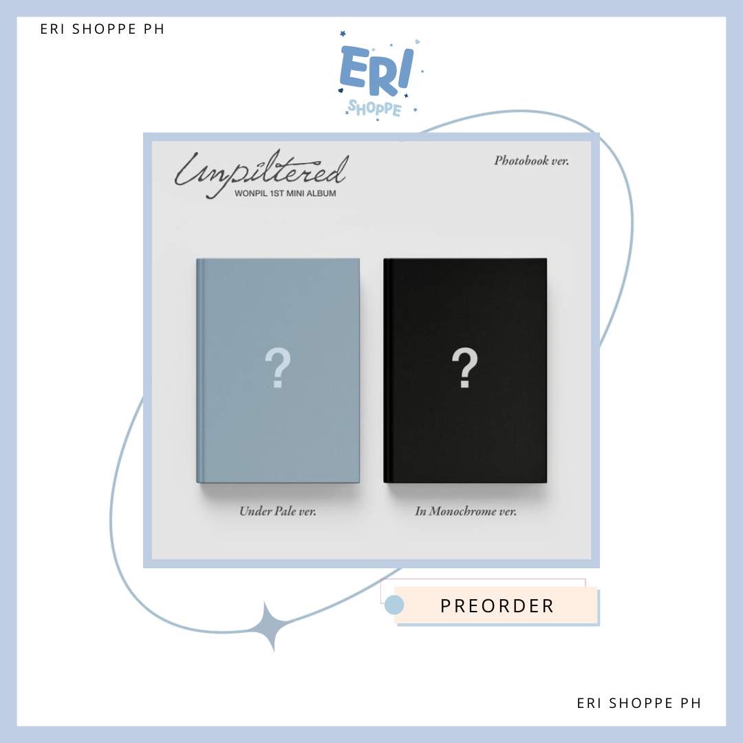 [PRE-ORDER] WONPIL - 1ST MINI ALBUM [UNPILTERED]