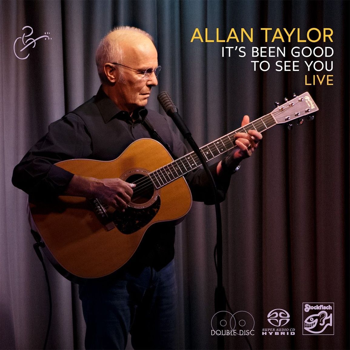 Allan Taylor - It's Been Good To See You: Live 2SACD