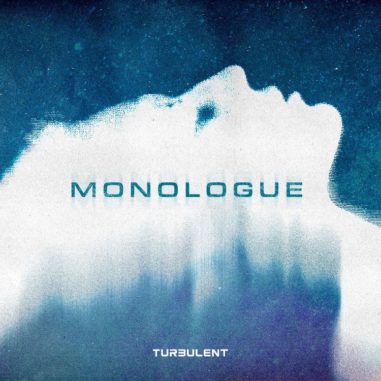 【Turbulent】《MONOLOGUE》