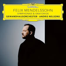 Felix Mendelssohn: Symphonies & Oratorios – Gewandhausorchester & Andris Nelsons 7CD