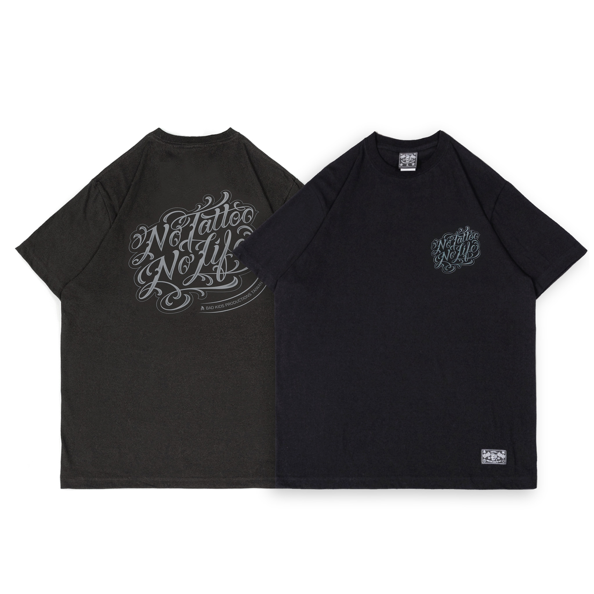 BAD KIDS 惡童 26S/S No Tattoo No Life Tee