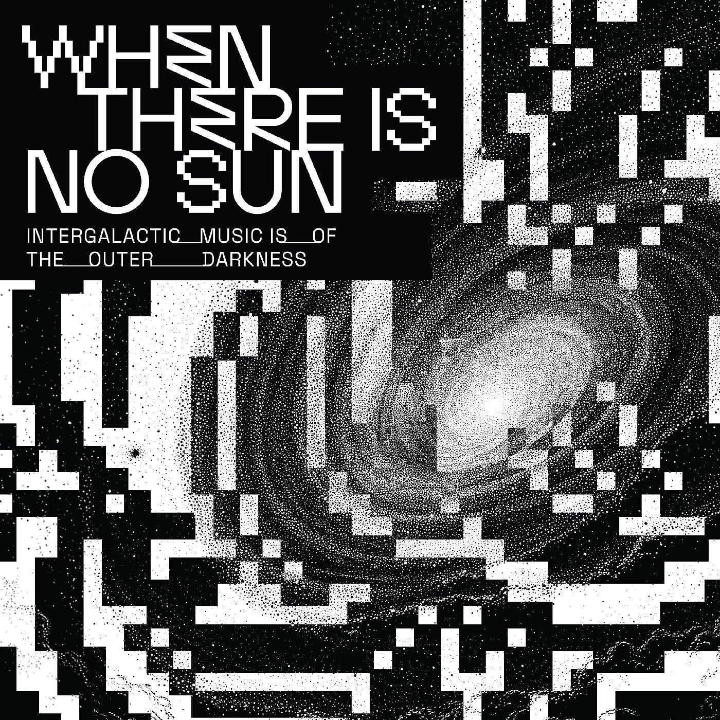 V.A.《When There Is No Sun》（CD）