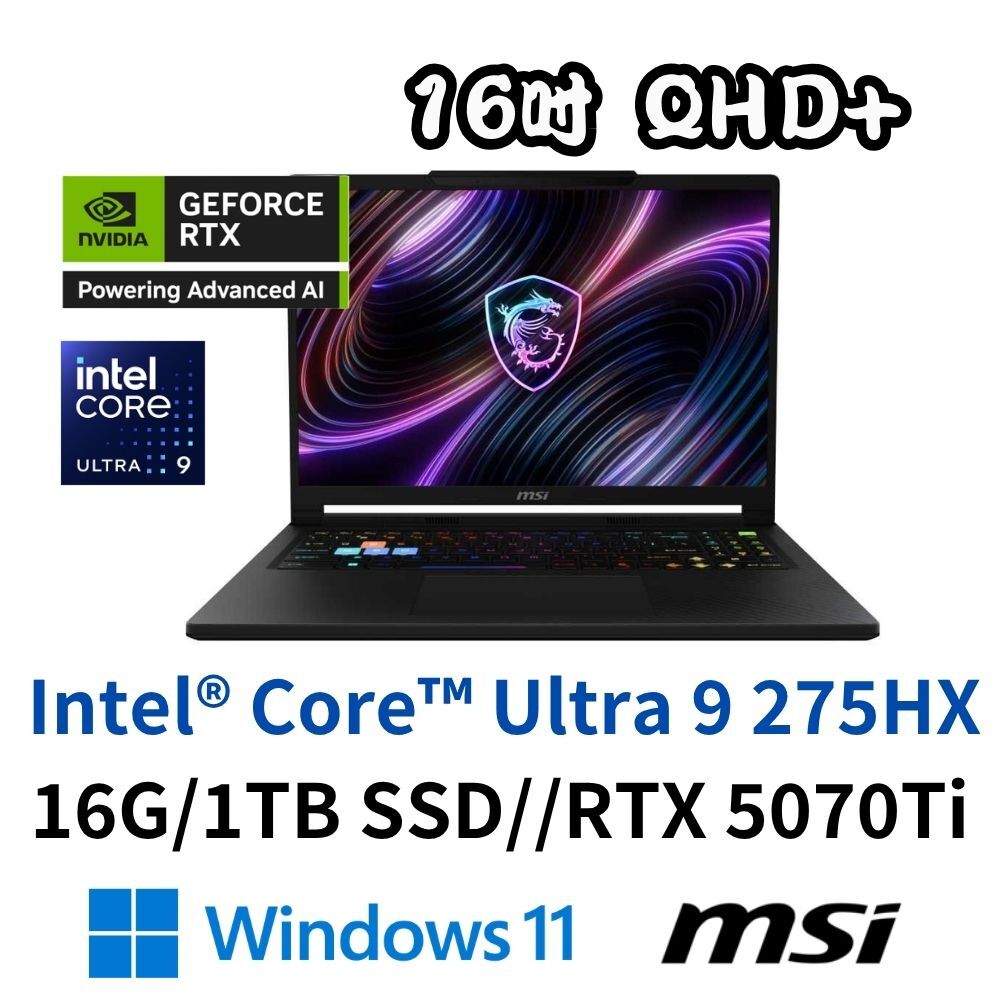 MSI 微星 Raider 16 HX B2WH-026TW 16吋電競筆電 Ultra 9-275HX/16G/1TSD/RTX5070Ti/W11