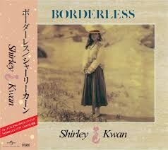 關淑怡 Shirley Kwan - Borderless CD (日本唱片誌)(日本壓碟)