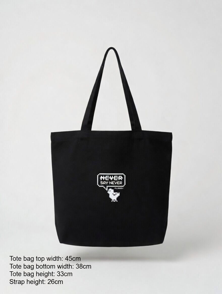 FLAKEY NEVER SAY NEVER TOTE BAG