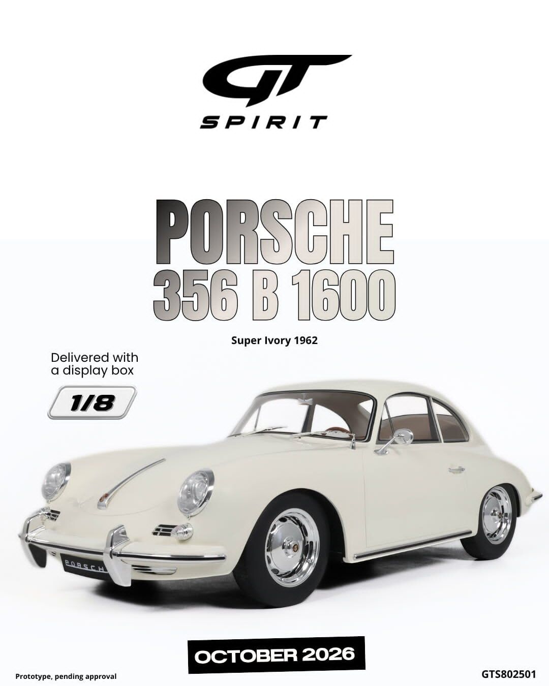 預訂 (訂金$3000) (預訂價$8531):1/8 GT SPIRIT PORSCHE 356 B 1600 SUPER IVORY 1962 (GTS802501)