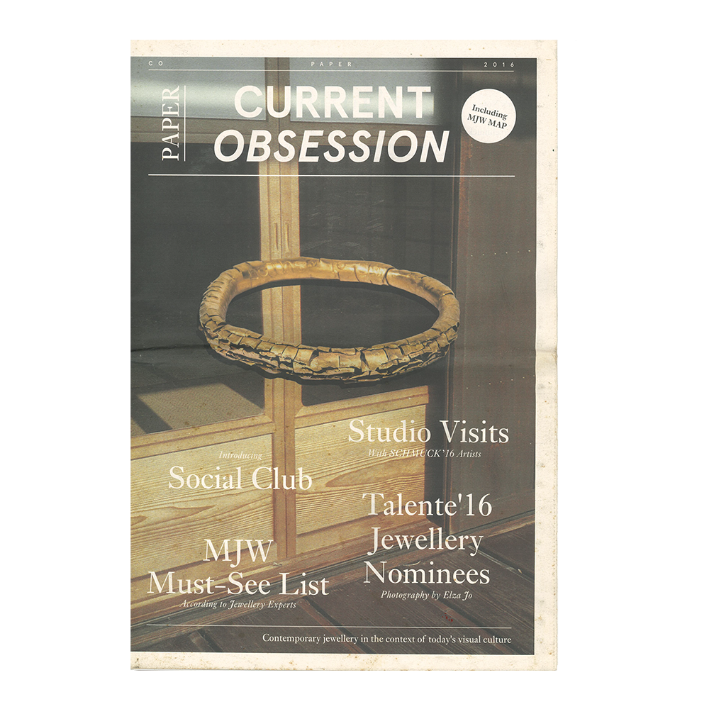 Current Obsession Current Obsession Paper for Munich Jewellery Week 2016