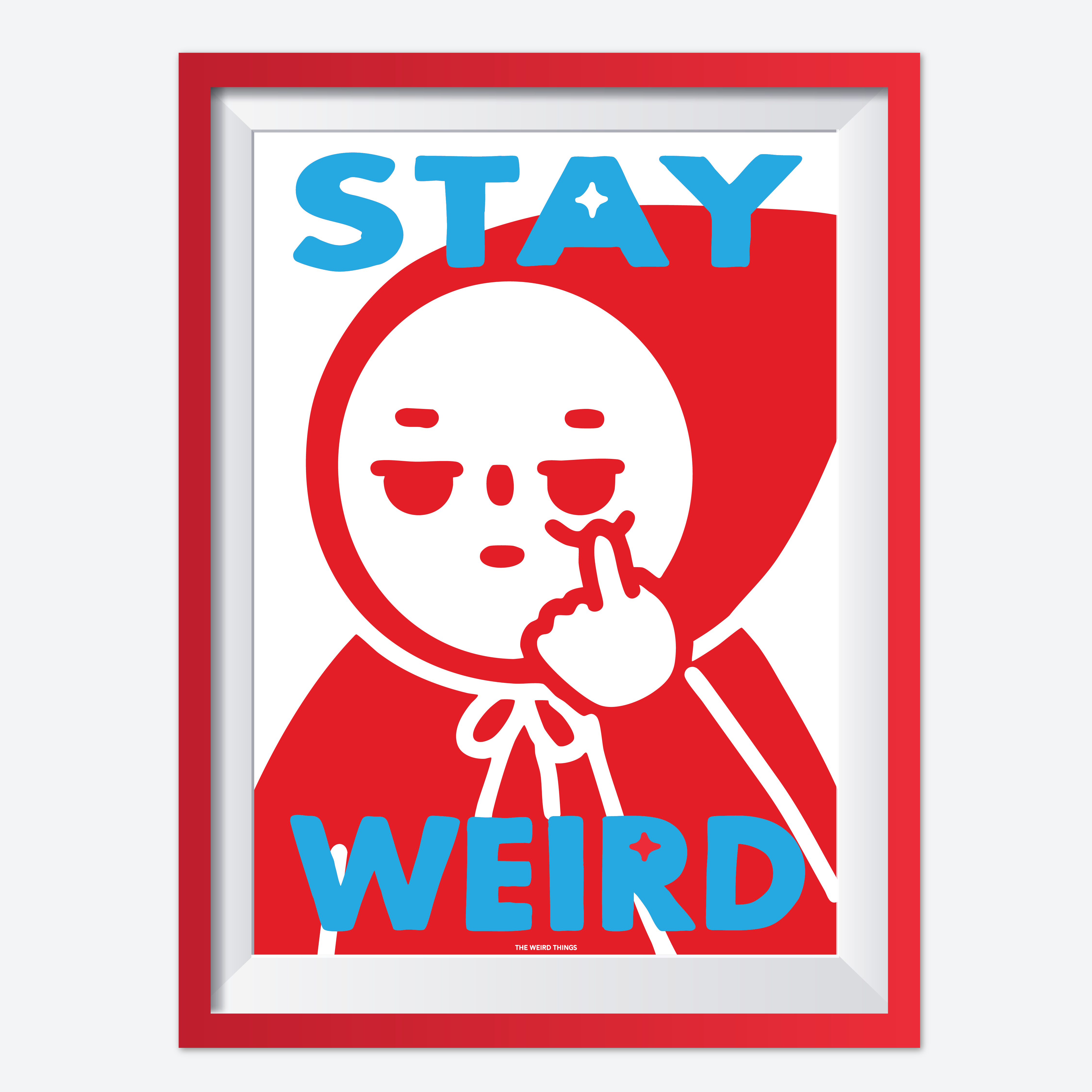 THE WEIRD THINGS-印刷畫-A3-STAY WEIRD
