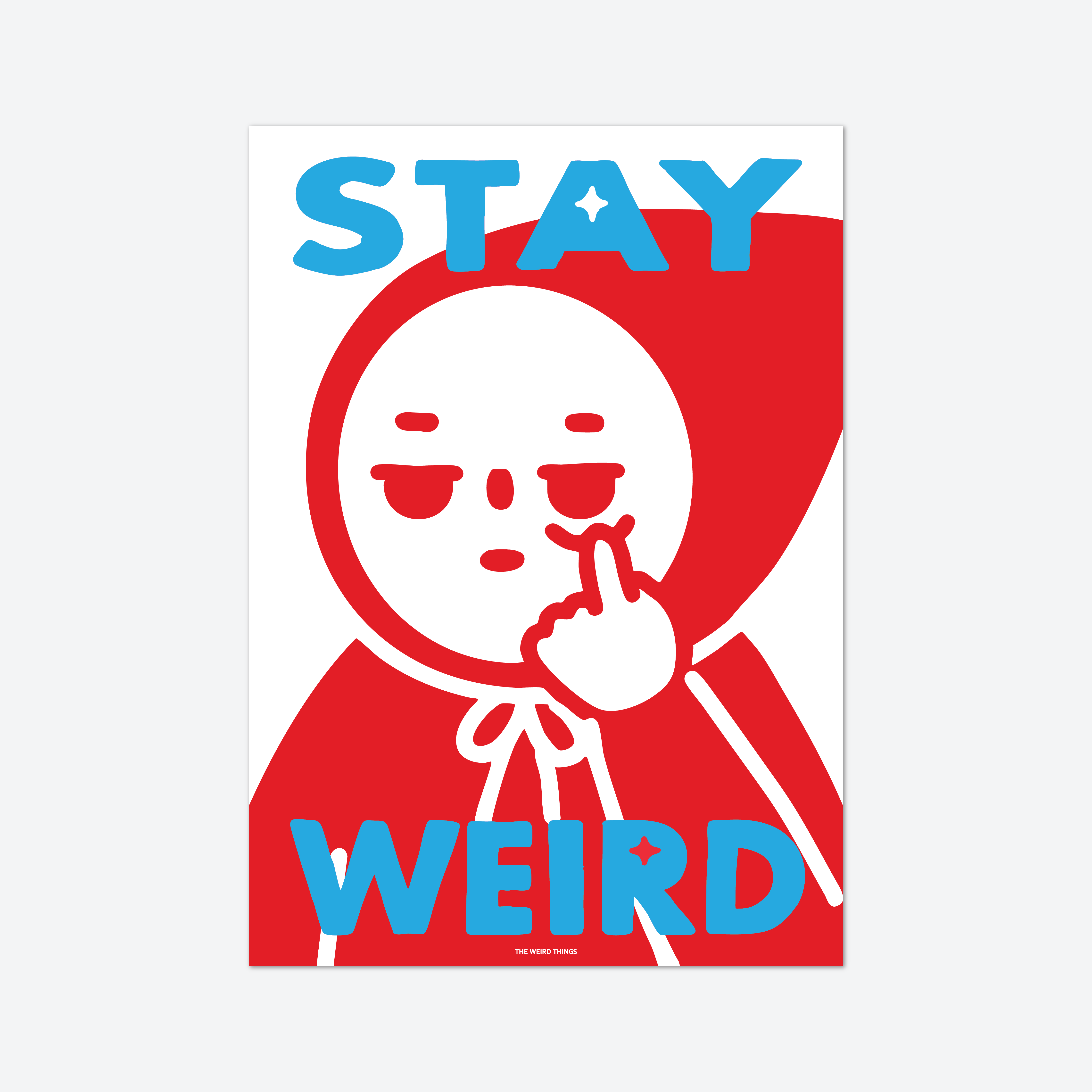 THE WEIRD THINGS-印刷畫-A3-STAY WEIRD