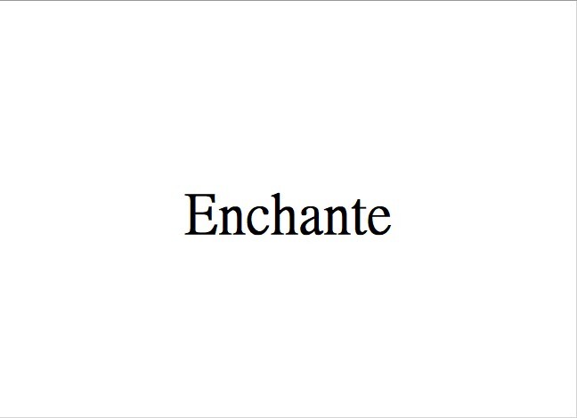 Enchante