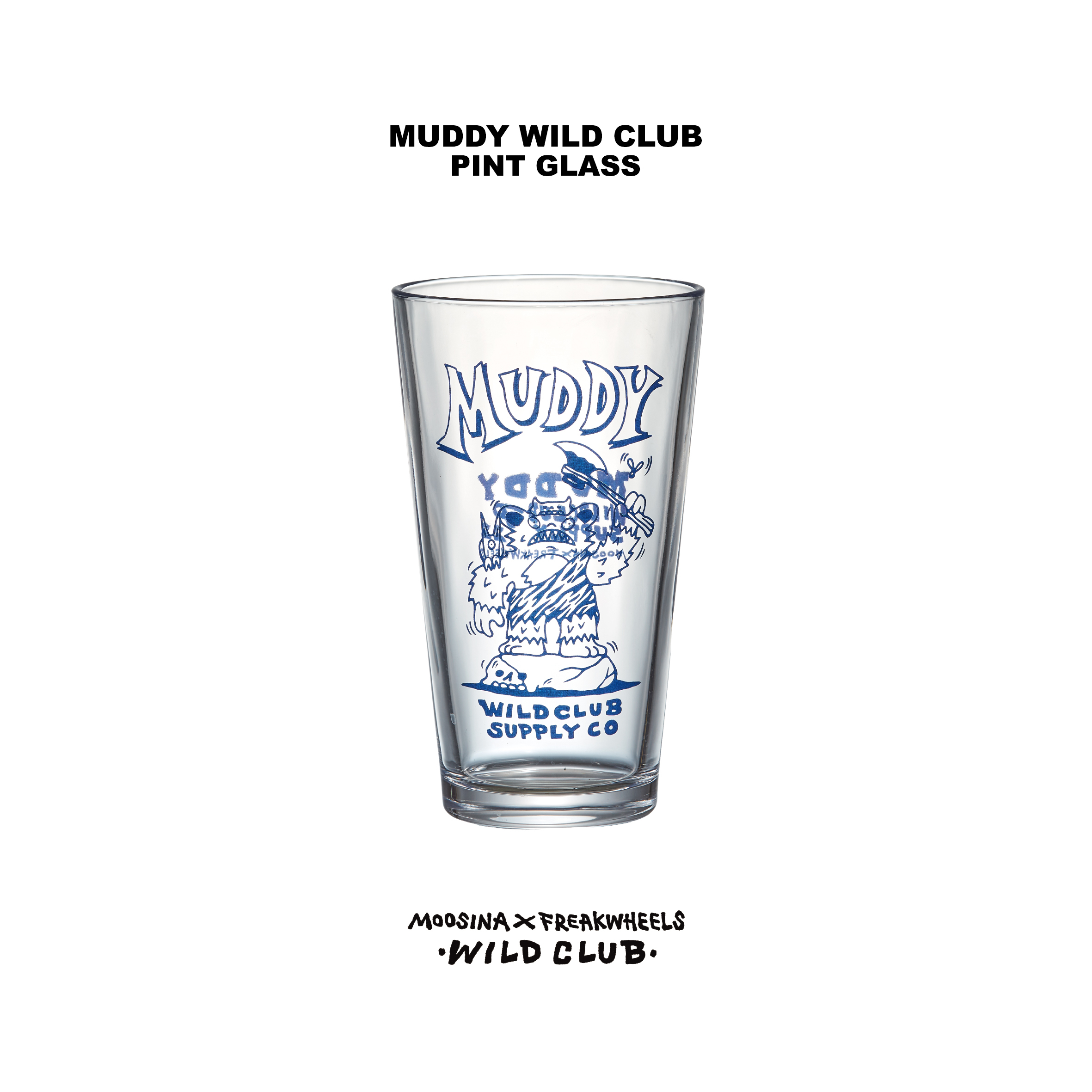 MUDDY WILD CLUB PINT GLASS