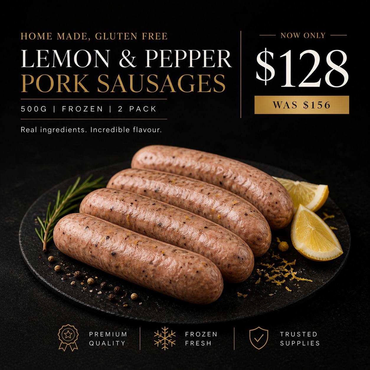 Home made, Gluten Free Lemon & Pepper Pork Sausages (500g) x2