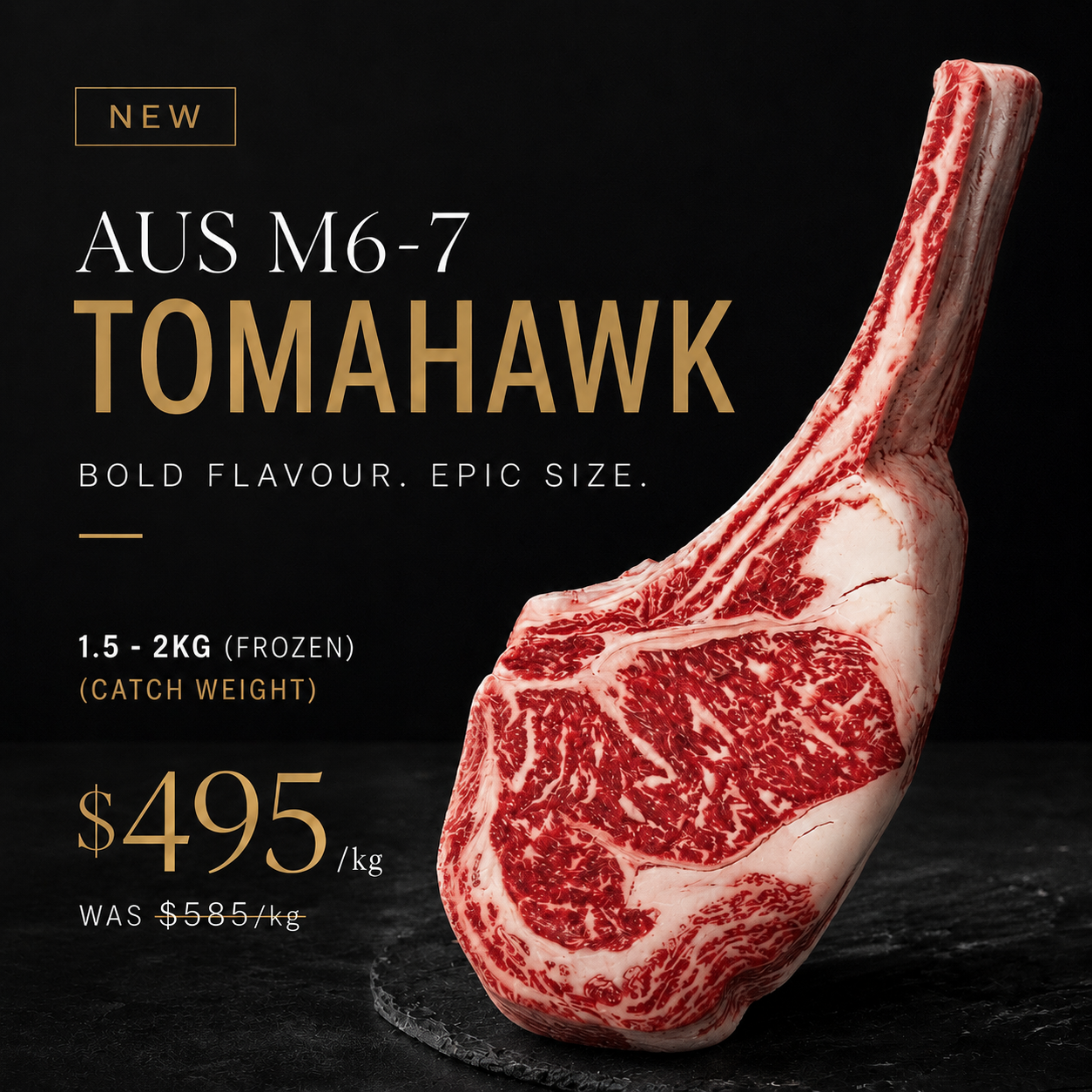 AUS M6-7 Tomahawk (1.5-2KG) (frozen)