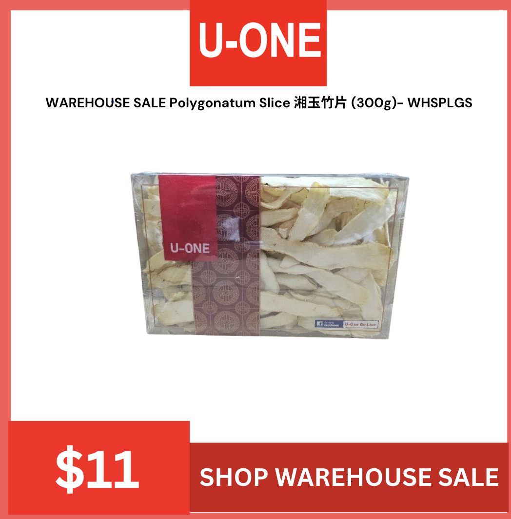 WAREHOUSE SALE Polygonatum Slice 湘玉竹片 (300g)- WHSPLGS