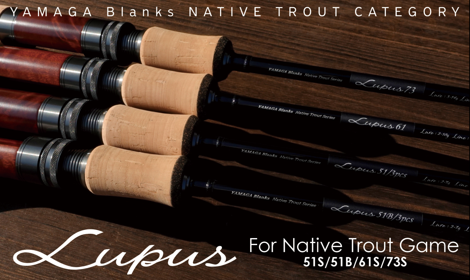 YAMAGA Blanks Lupus for Native Trout