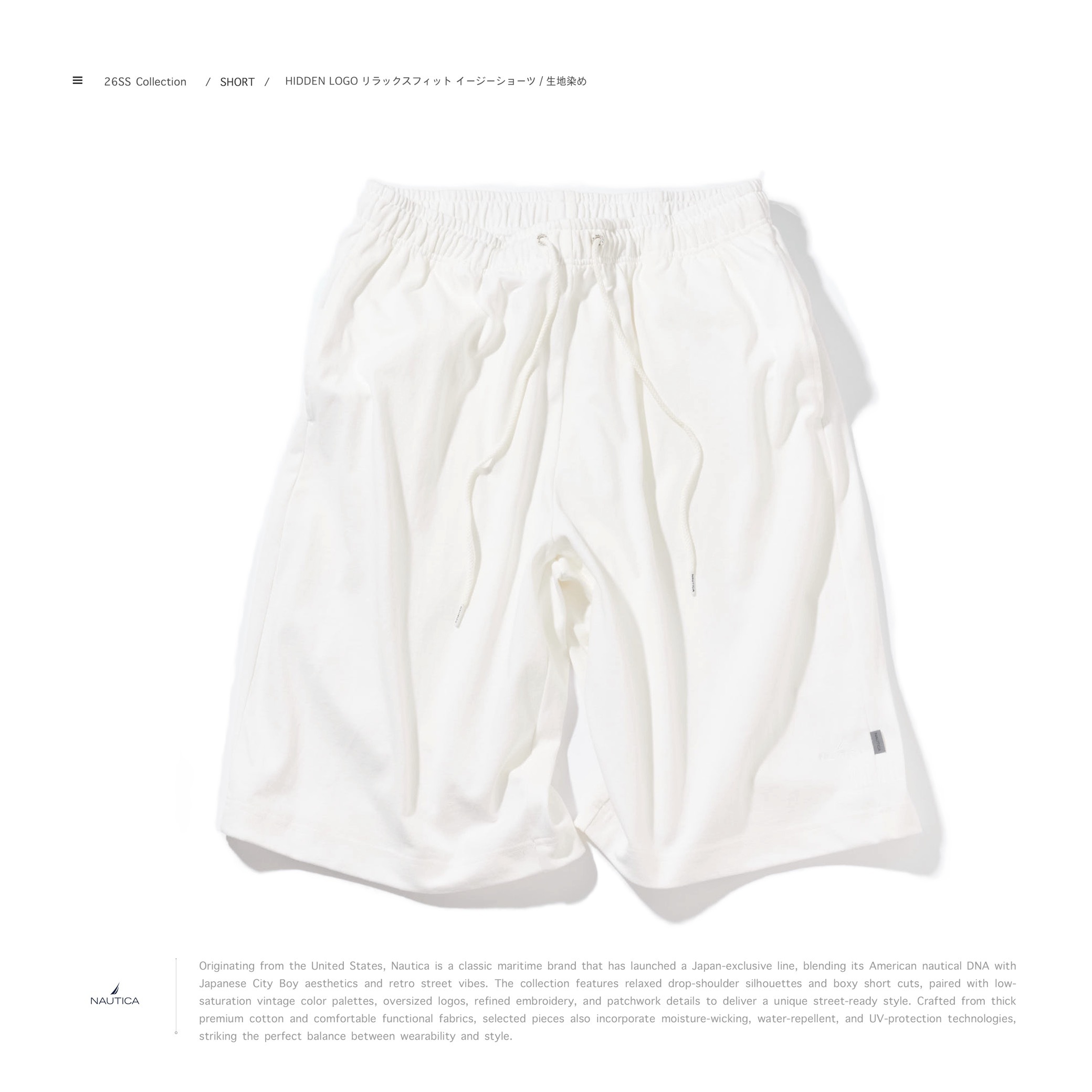 [ 預約販売 ]  NAUTICA 26SS - HIDDEN LOGO リラックスフィット イージーショーツ/生地染め