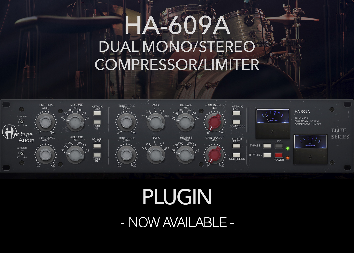 Heritage Audio HA-609A DUAL MONO/STEREO COMPRESSOR/LIMITER｜二極體橋式壓縮器