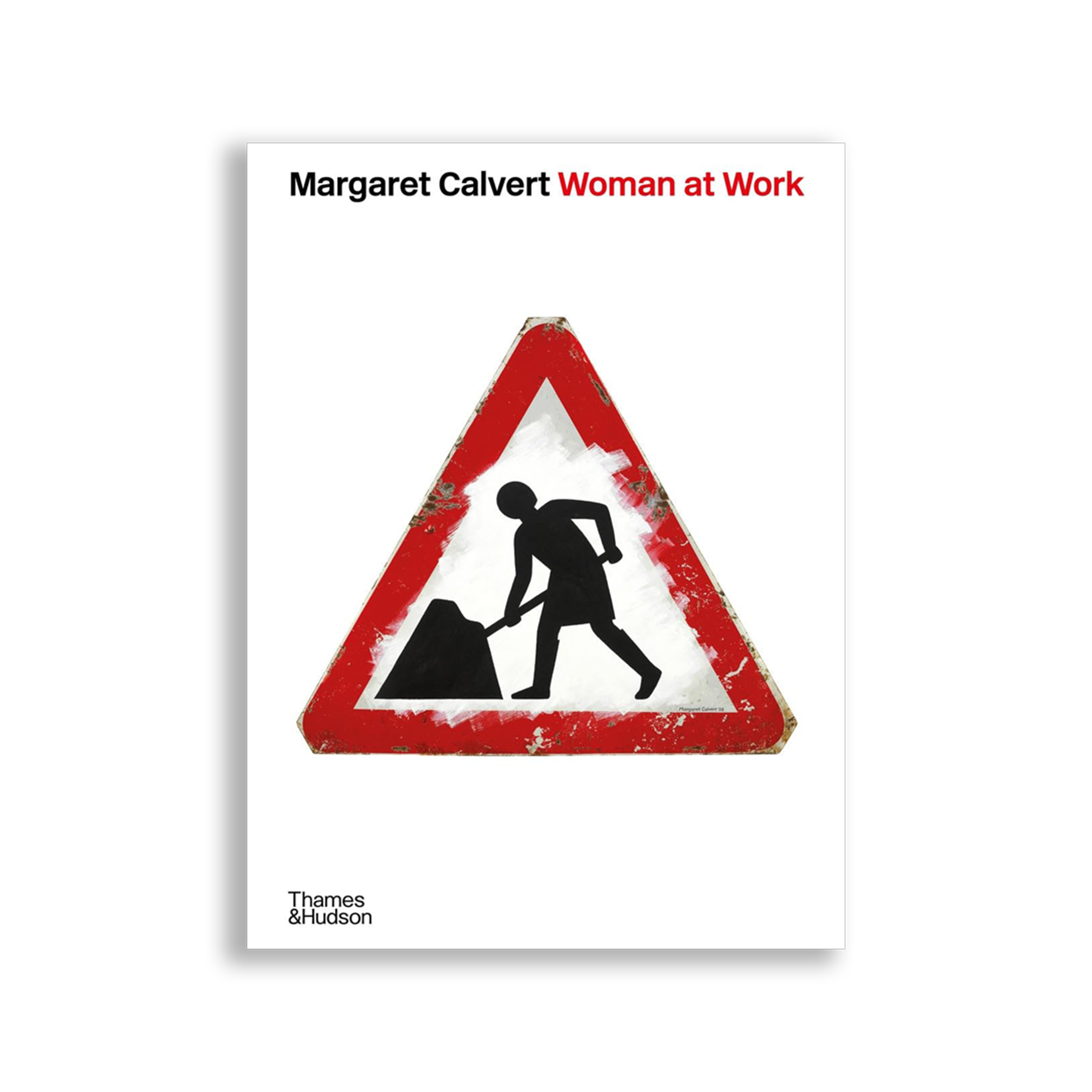 Margaret Calvert: Woman at Work