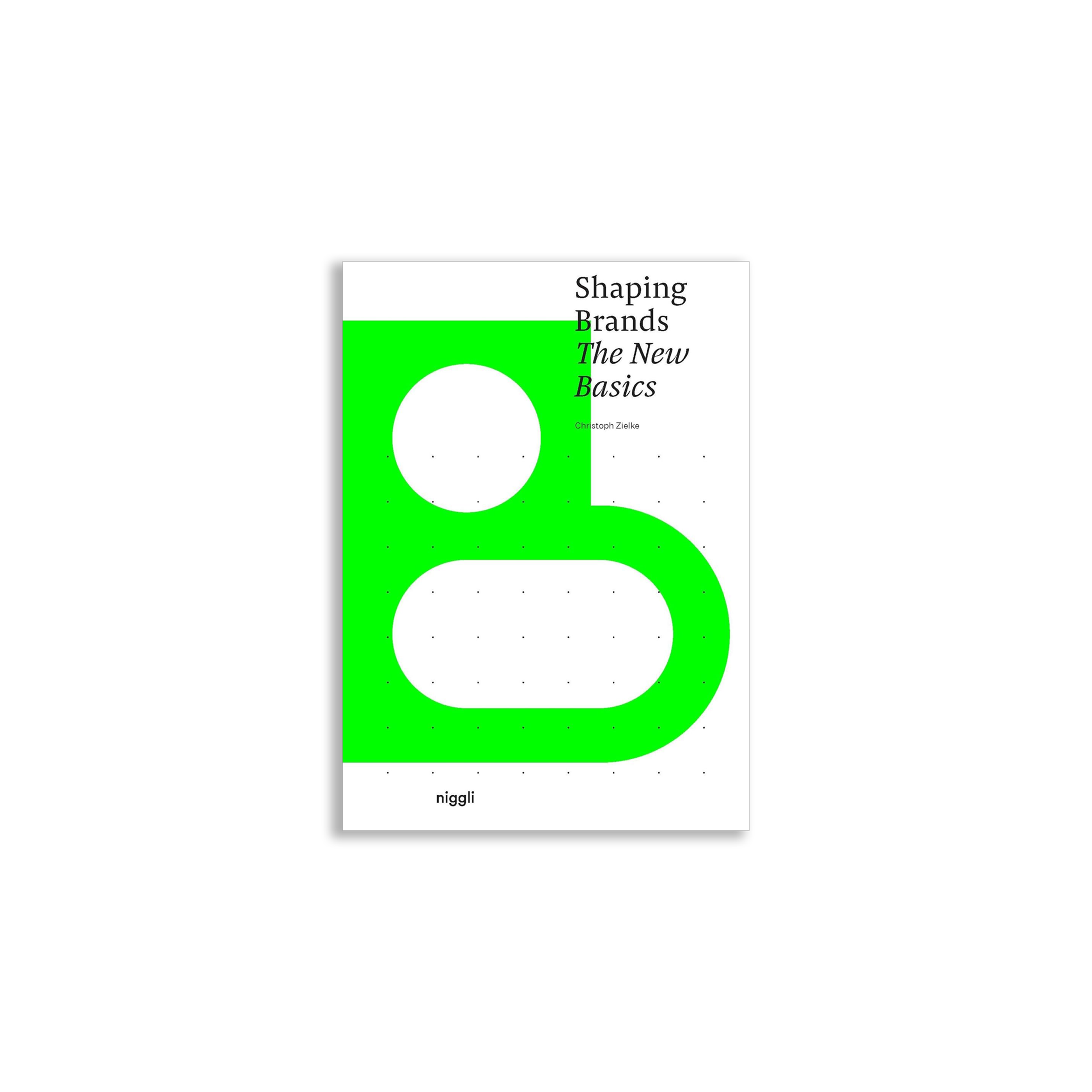 Shaping Brands: The New Basics