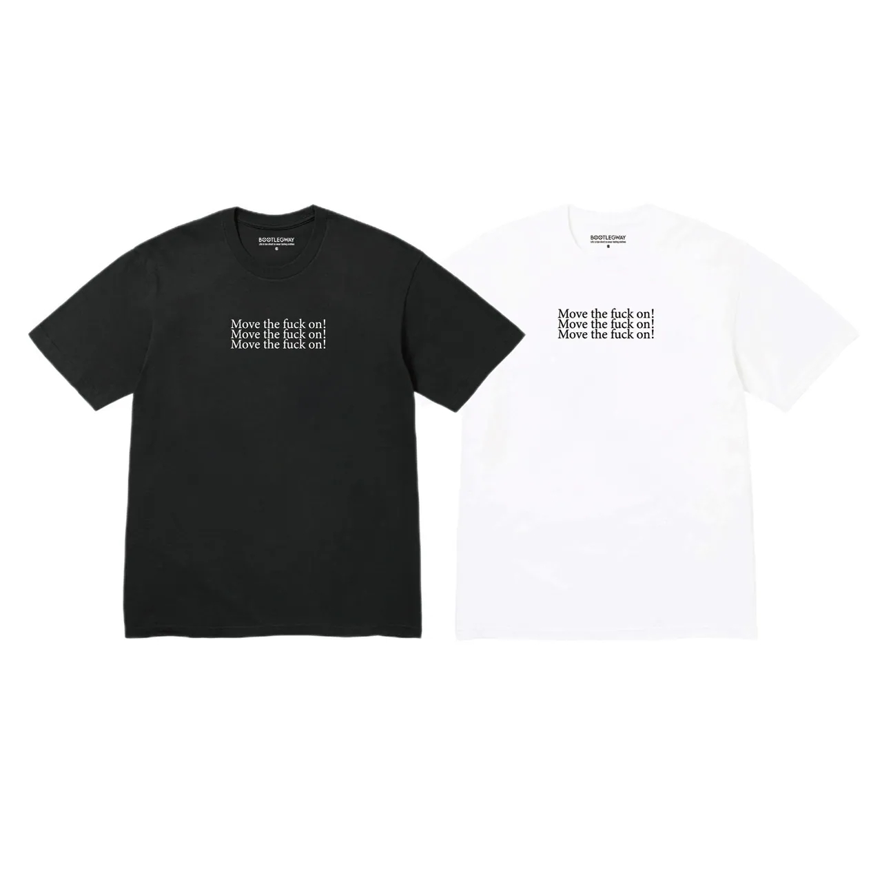 Bootlegway｜"MOVE ON" Tee (Black/White)