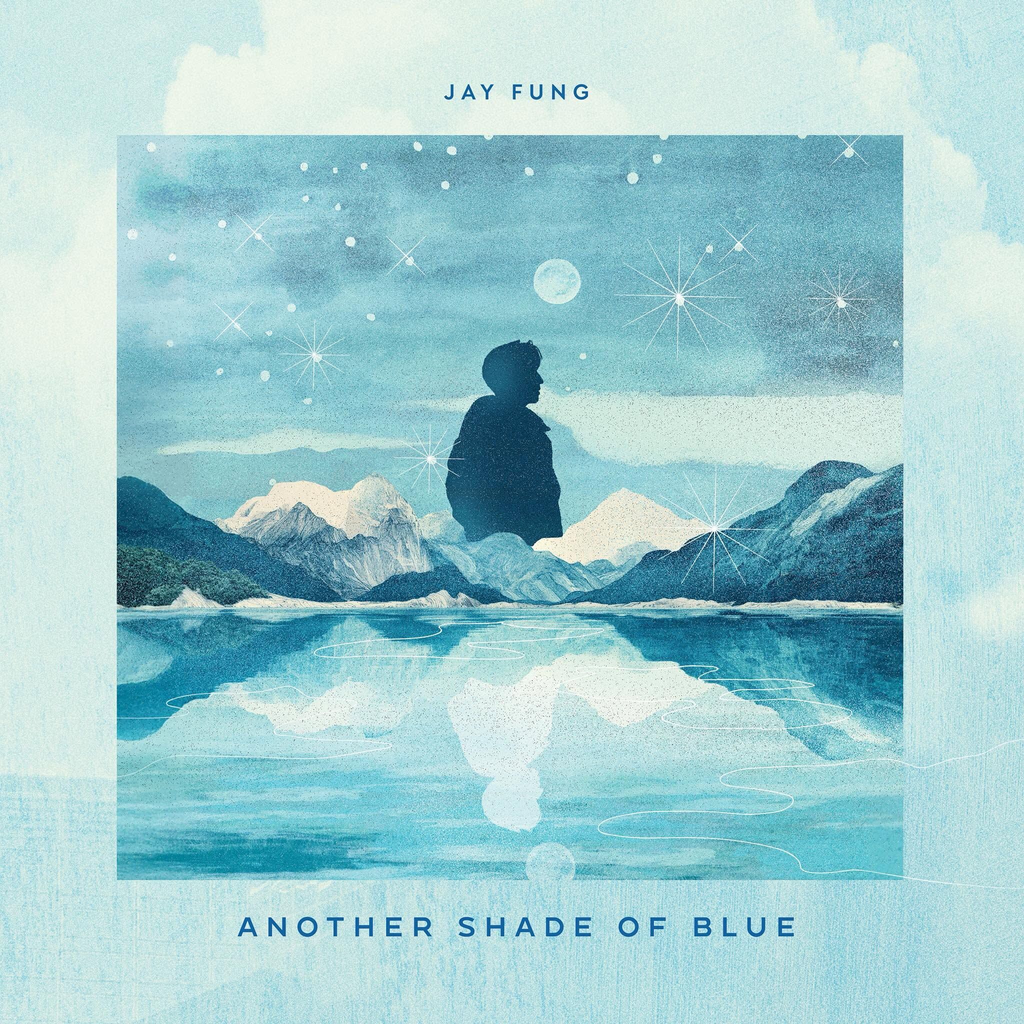 Jay Fung 馮允謙 - ANOTHER SHADE OF BLUE (CD) Version: B