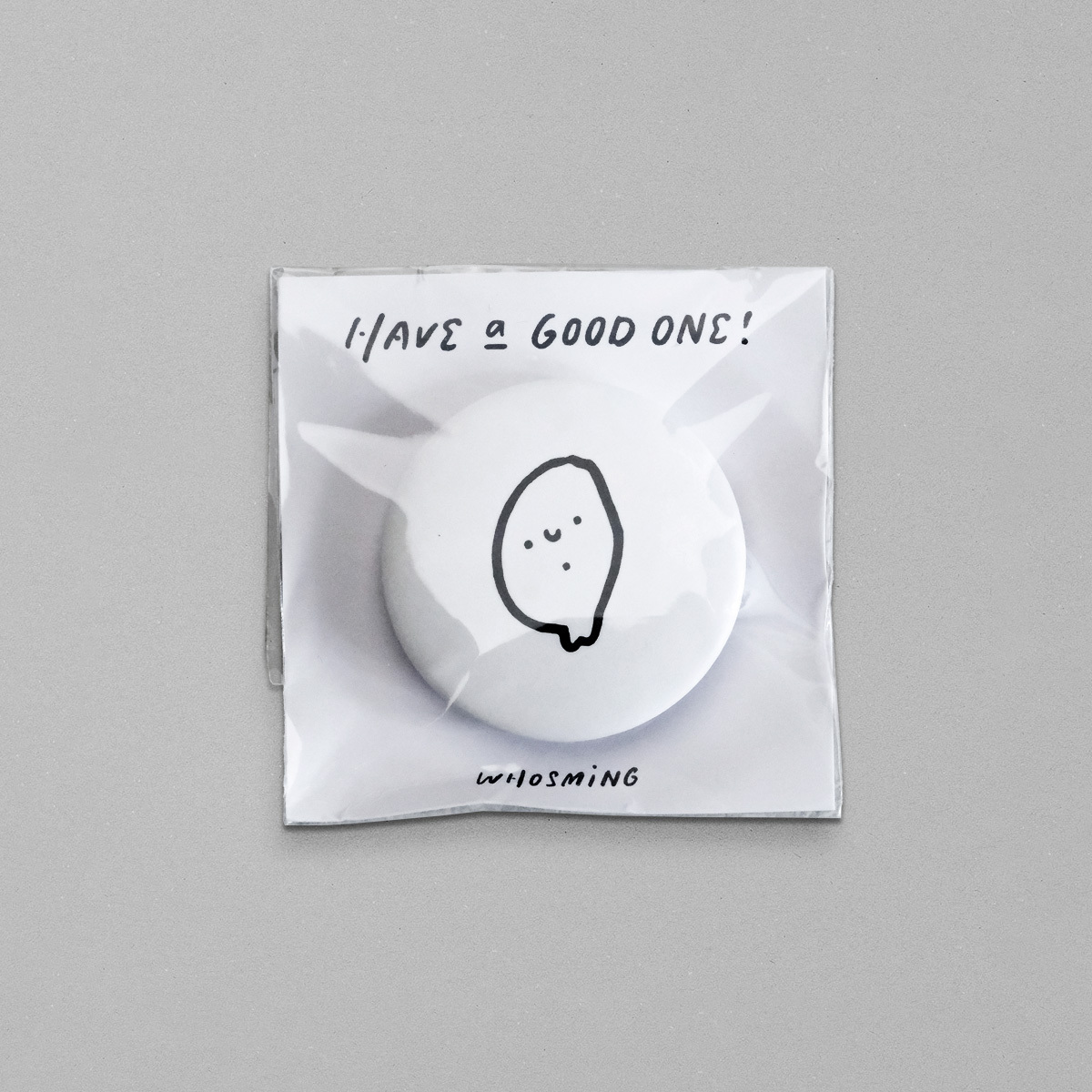 HAVE a GOOD ONE｜福爾摩沙 PIN