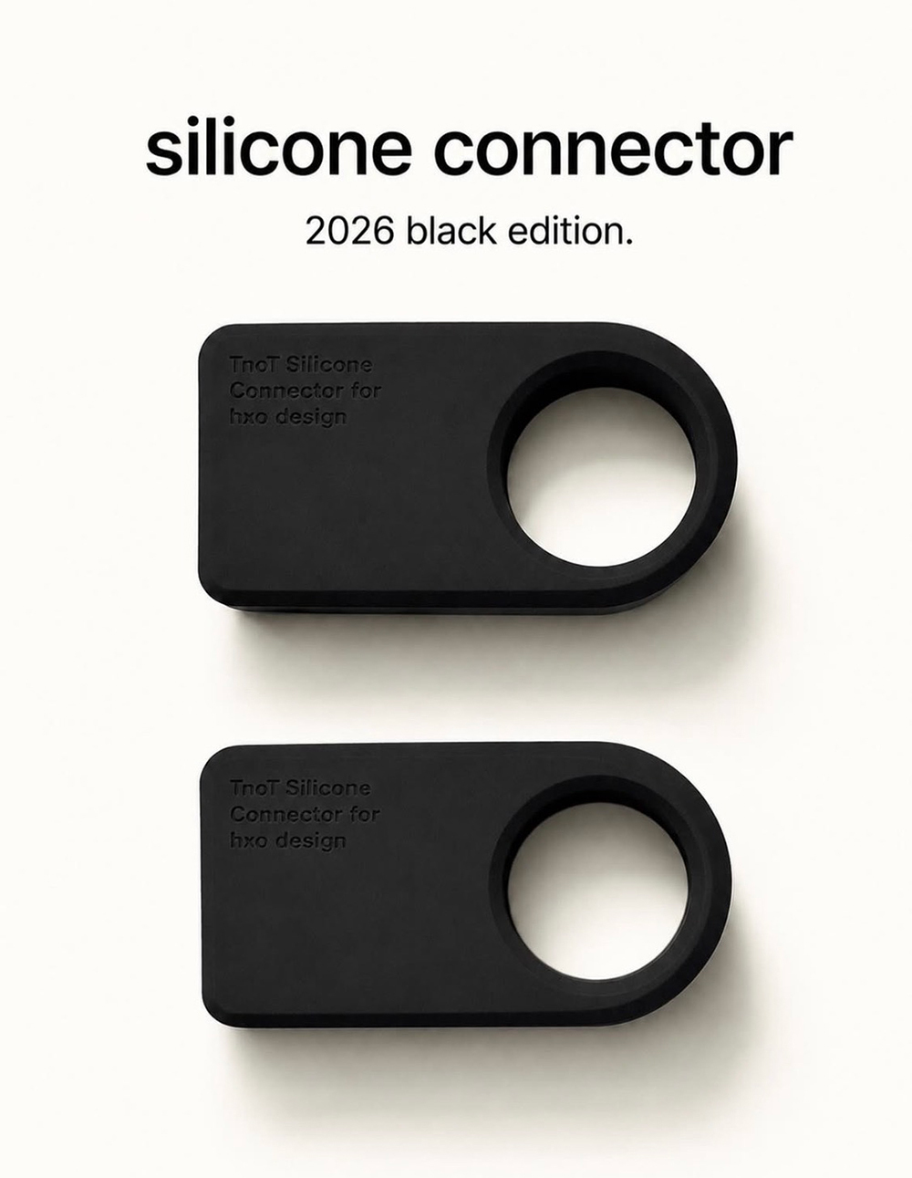 T no T 改良版 Silicone connector hxo design 日本T no T矽膠連接扣具2.0 經典黑限定版( 適用hxo design 桌子連結的