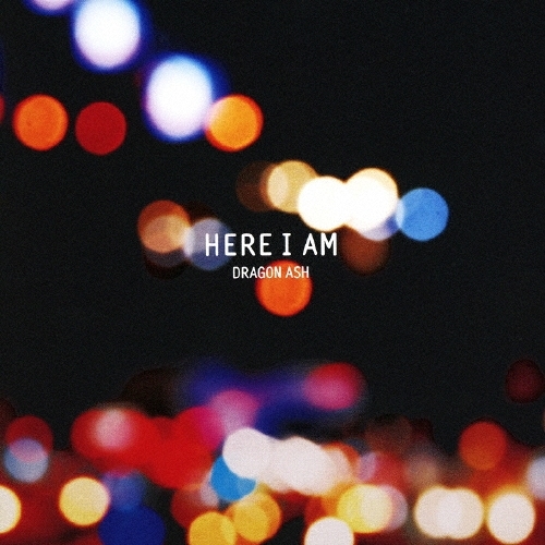 Dragon Ash《HERE I AM》（CD）