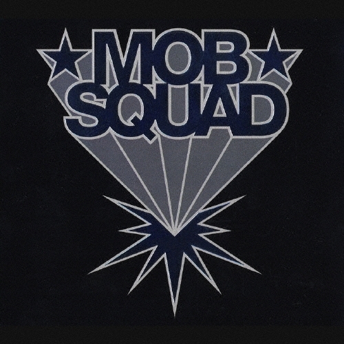 MOB SQUAD《MOB SQUAD》（CD