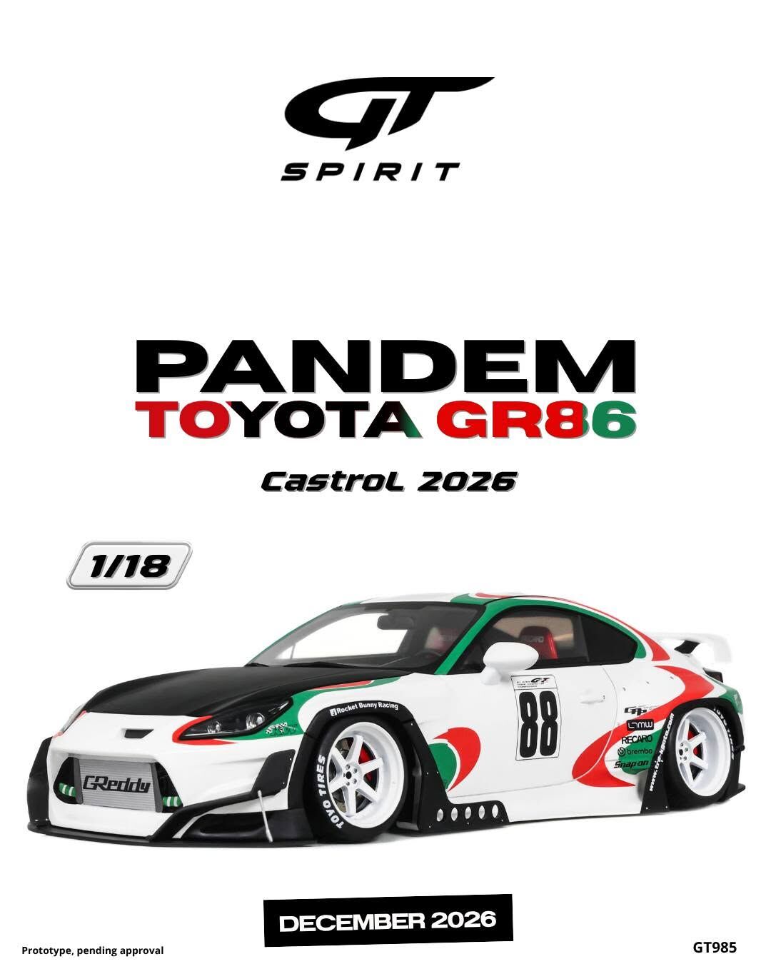 預訂 (訂金$300) (預訂價$801) : 1/18 GT SPIRIT PANDEM Toyota GR86 CASTROL 2026 (GT985)