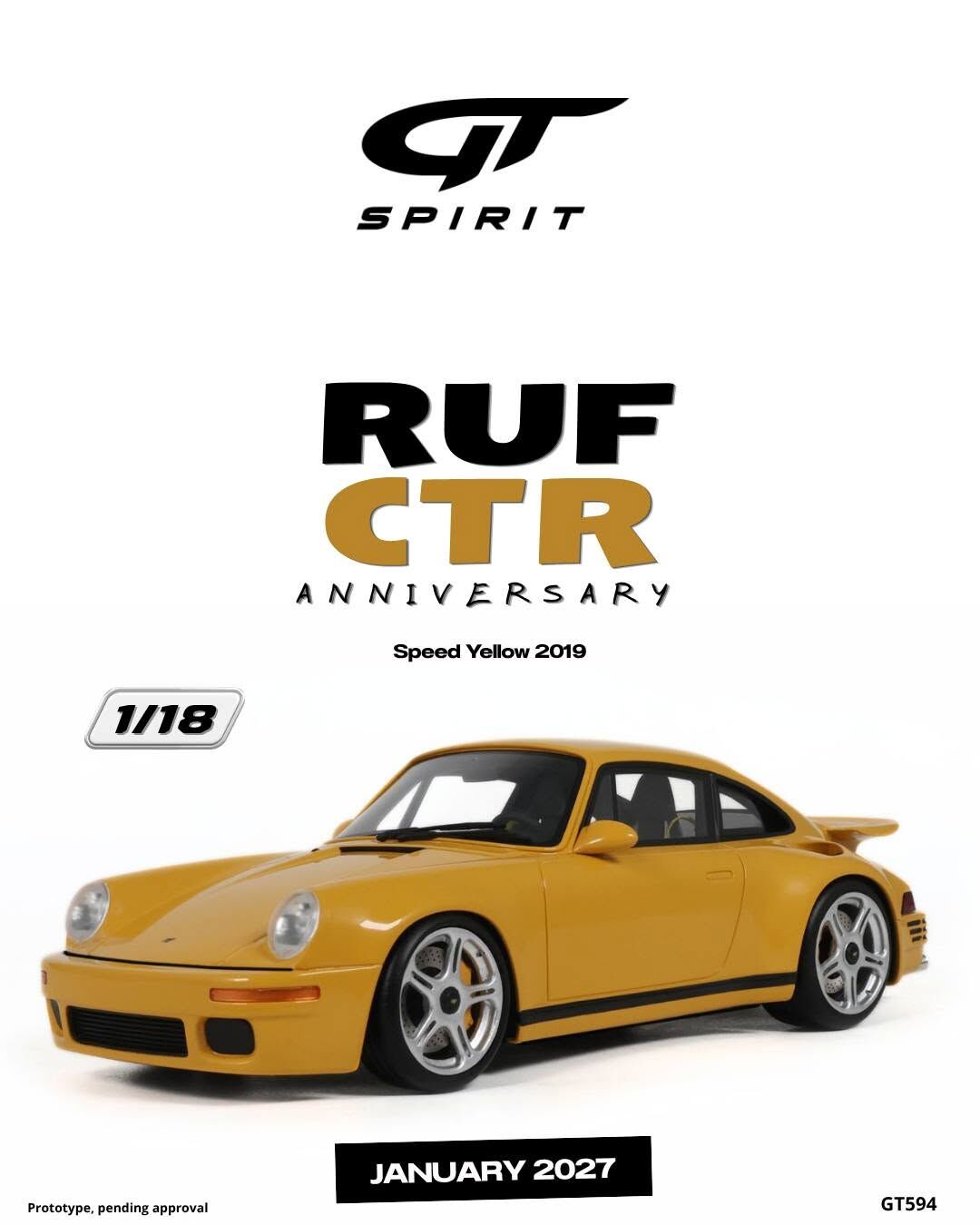 預訂 (訂金$300) (預訂價$801) : 1/18 GT SPIRIT RUF CTR ANNIVERSARY SPEED YELLOW 2019 (GT594)