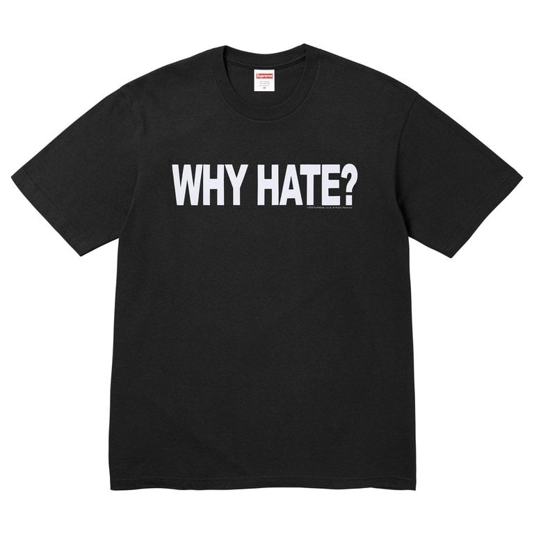 2026SS SUPREME Based Tee WHY HATE 為何要仇恨 短T 現貨 SS26T76