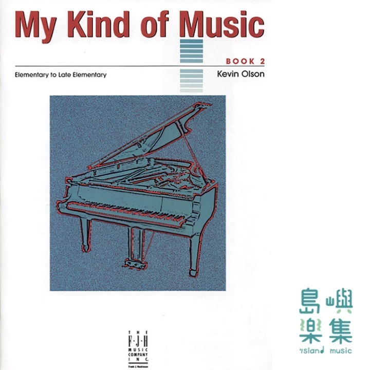 My Kind of Music, Book 2: Elementary to Late Elementary Piano Book