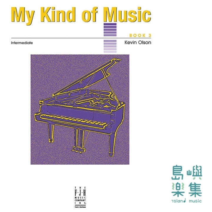 My Kind of Music, Book 3: Early Intermediate Piano Book