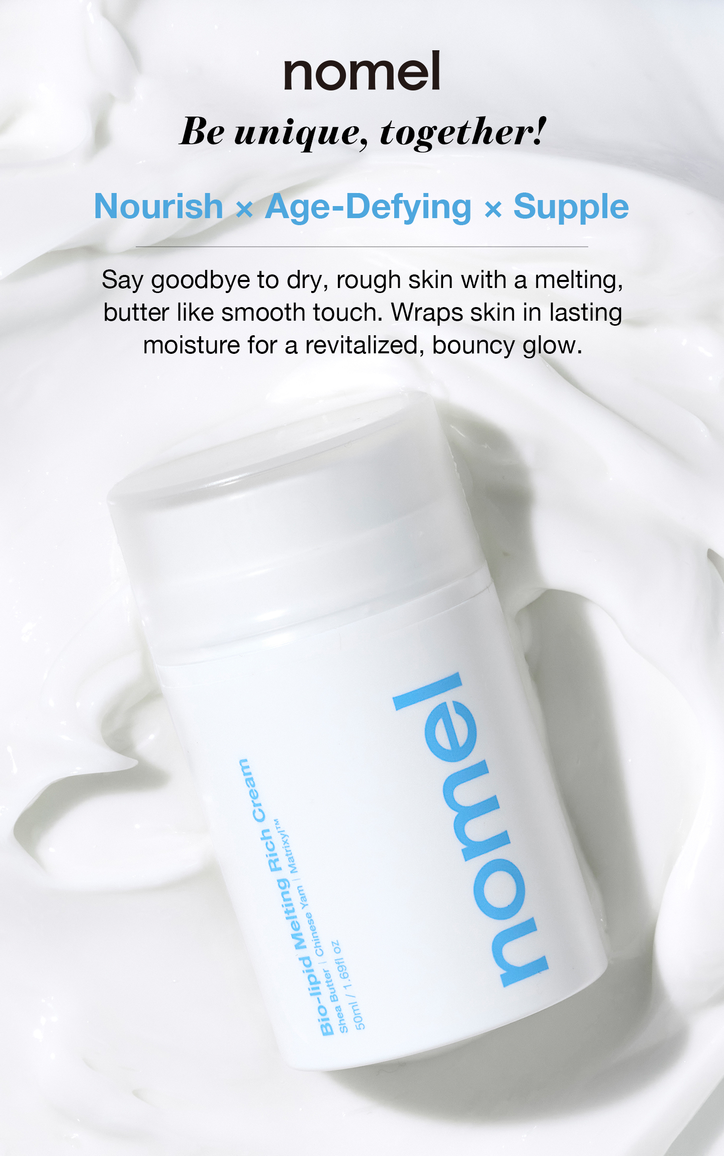 nomel Bio-lipid Melting Rich Cream creamy texture close-up with deep hydrating lock-in effect