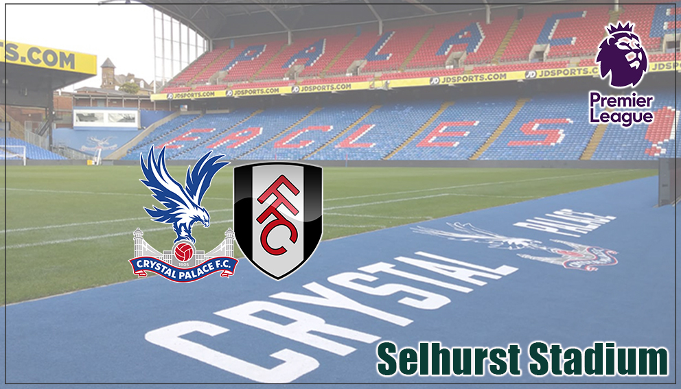 Premier League|13 March 2027*|Crystal Palace Vs Fulham