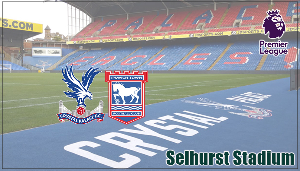 Premier League|12 September 2026*|Crystal Palace Vs Ipswich Town