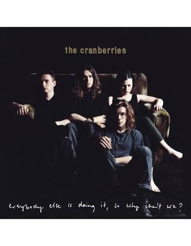 The Cranberries - Everybody Else Is Doing It, So Why Can´t We? LP (33rd Anniversary)