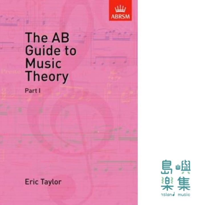 The AB Guide to Music Theory. Part I