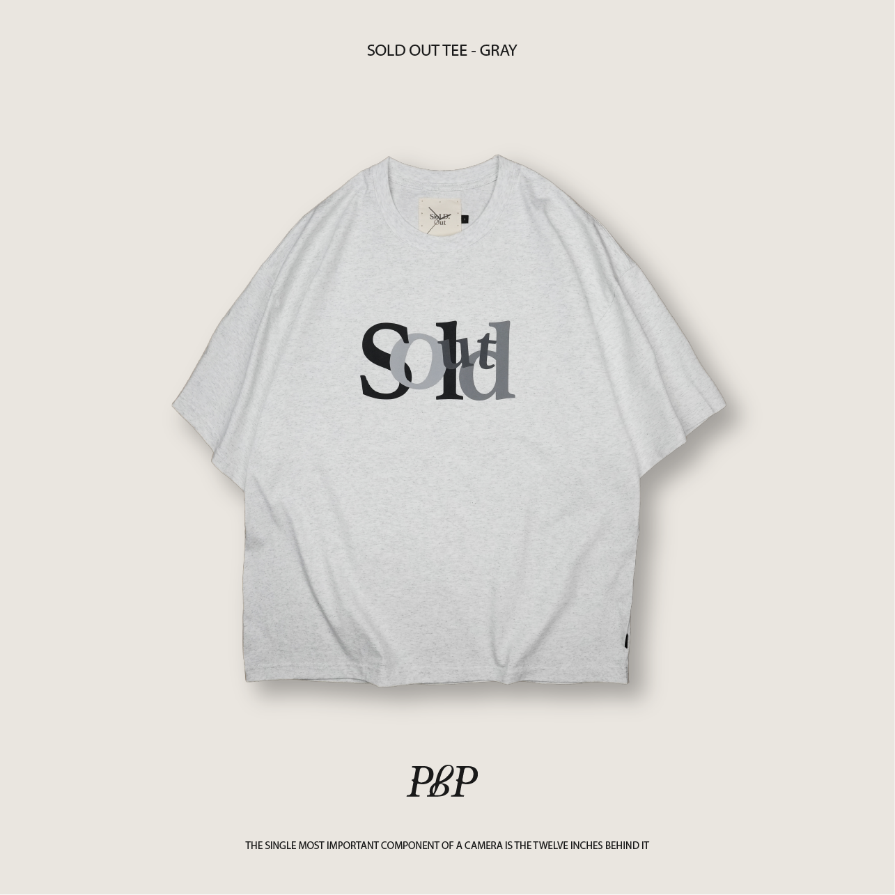 P.B.P - SOLD OUT TEE  - GRAY