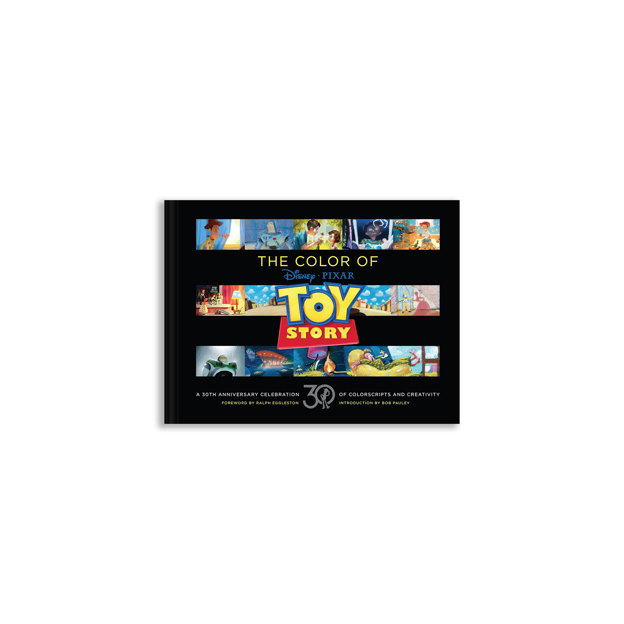 Disney/Pixar The Color of Toy Story: A 30th Anniversary Celebration of Colorscripts and Creativity