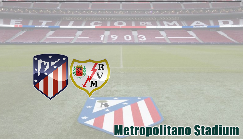 La Liga | 16 May 2027*| Atletico Madrid vs Rayo Vallecano