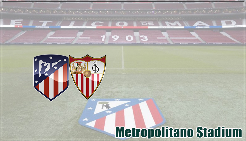 La Liga | 18 April 2027*| Atletico Madrid vs Sevilla