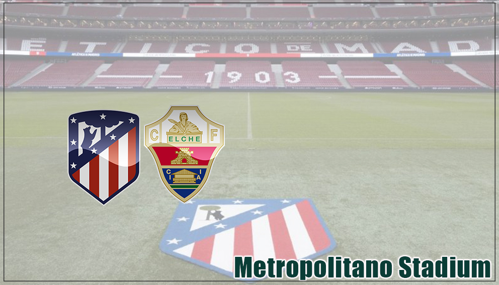 La Liga | 21 February 2027*| Atletico Madrid v Elche
