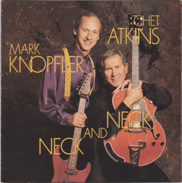 Chet Atkins And Mark Knopfler ~ Neck And Neck (CD)