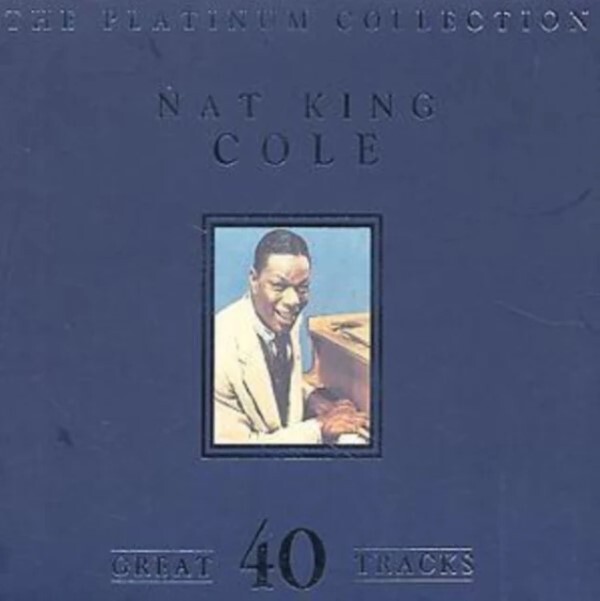 Nat King Cole ~ The Platinum Collection (2CD)