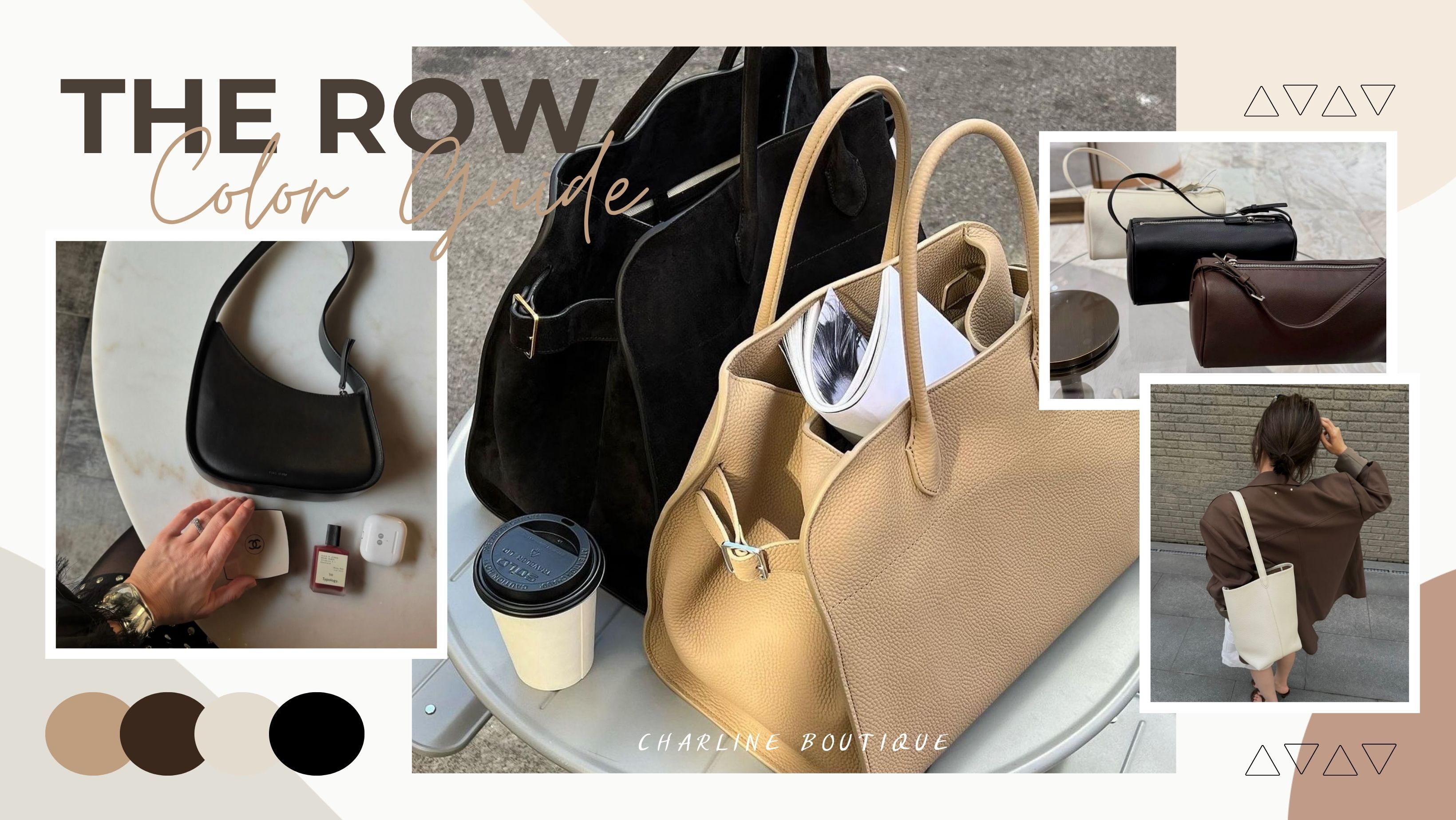 9. 結論｜買回家會一直拿，才是適合你的顏色  The Row 選顏色可以先把事情分成兩步：確認自己看到的是哪個官方版本，再看這一色適不適合原本的生活。真的缺一顆主力深色包，Black 很容易使用；黑包已經不少，又不想離開深色，Deep Brown 會多一點溫度，也比較容易和現有包款拉開差異。衣櫃大量是米、灰、卡其、燕麥，Dark Taupe 通常很好接；Ivory 如果一直是最喜歡的一色，而且本來就習慣使用淺色包，也不用因為別人說比較難照顧，就硬把自己勸回安全色。  買包當下看過多少照片，過幾個月其實都不太重要。每天出門的時候，不需要特別想，也不用為了它重新配一套衣服，手自然就伸向那一顆，這才是使用率最誠實的答案。  如果你已經有喜歡的 The Row，卻還不確定照片裡是哪個顏色、皮革或版本，把原圖傳給 Charline Boutique 真人客服 。從確認款式到實際找貨，我們可以接著幫你處理。