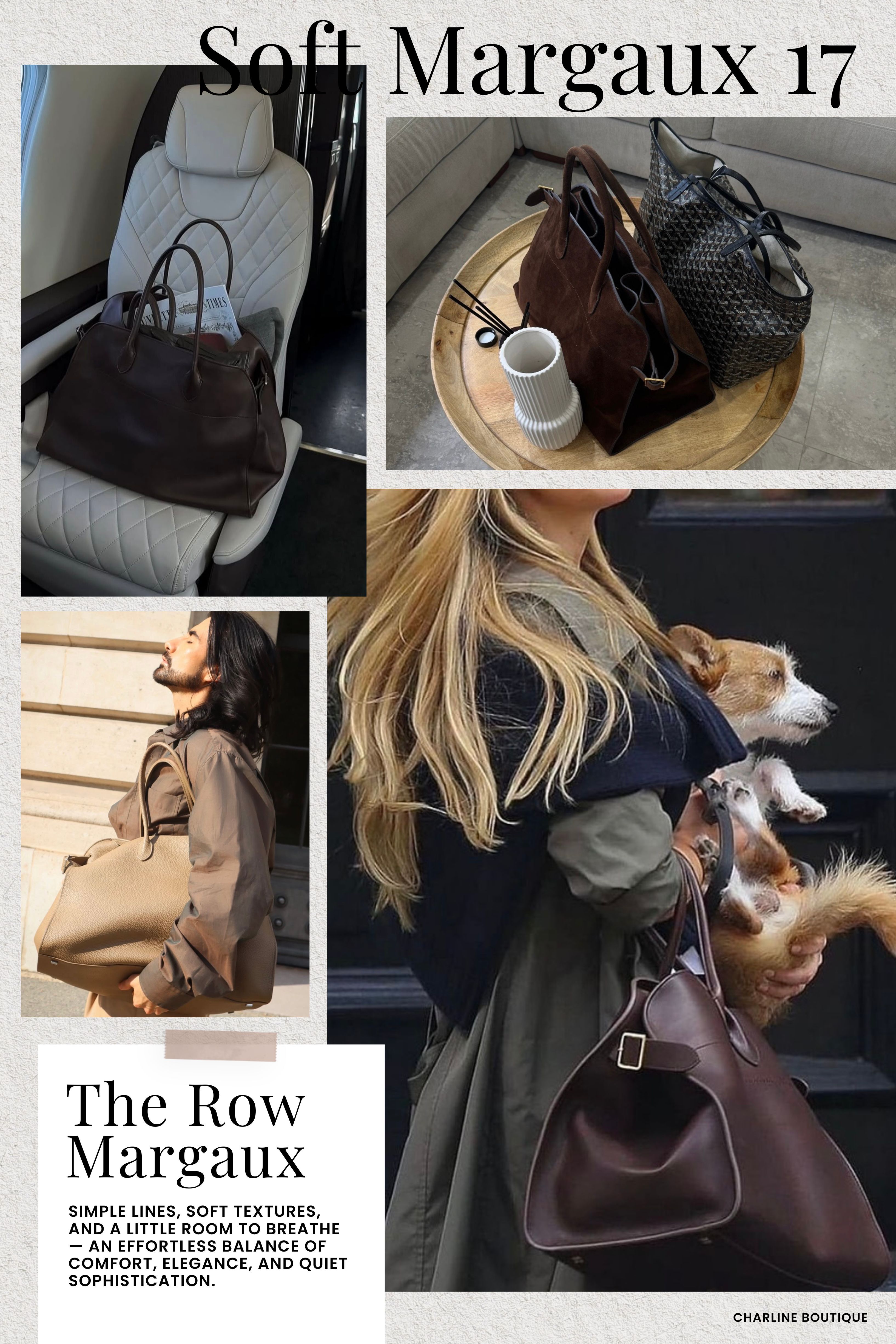 Soft Margaux 17｜大包控的氣場擔當  Margaux 17 已經完全進入大型 Carryall 的範圍，它真的不是比 15「稍微大一點而已」。寬度超過 43 公分，包底也很有深度，實際拿起來的份量感非常明顯。  到了 17 這個尺寸，包包已經不只是拿來收納，它本身也會變成整套穿搭的一部分。Oversized 西裝、長版大衣、寬褲，配上一顆有點鬆、有點垂的大 Margaux，比例真的很好看，本來就喜歡大包的人很難不被吸引。實用性當然也很夠，工作文件、大化妝包、薄外套，甚至短程旅行會帶的東西，都比較有空間可以安排。  可是現實一點說，**平常出門如果只有手機、錢包跟鑰匙，真的不用為了追求大包氣場硬直上 17。**買回去很可能不是不漂亮，而是每次準備出門時都會覺得：「今天好像沒必要拿這麼大的包。」至於嬌小女生能不能駕馭 17？看衣櫃比看身高準——平常喜歡長大衣、寬版西裝、寬褲的話，小個子拿大包反而有很漂亮的反差感；但如果衣櫃裡多半是合身洋裝、小外套和比較精緻的鞋款，17 的份量就比較容易把整個人壓住。