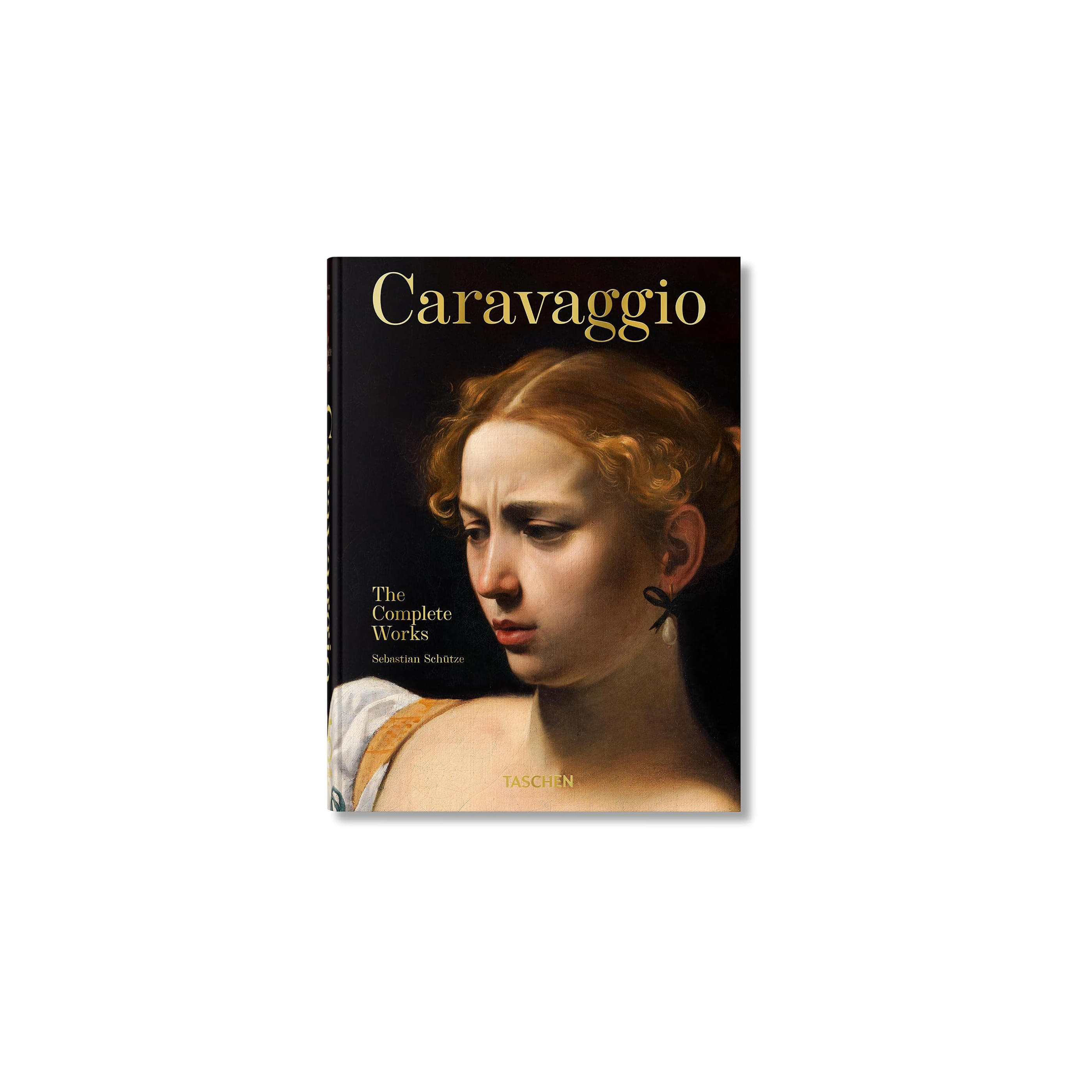 Caravaggio: The Complete Works. 45th Ed
